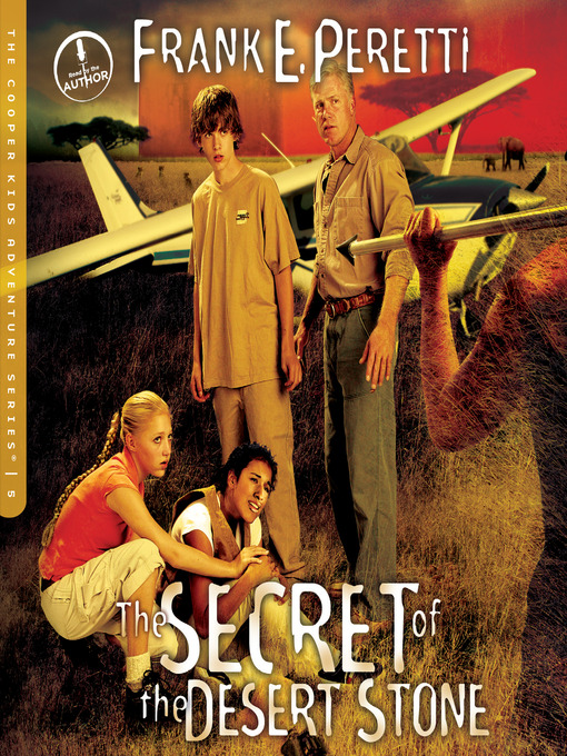 Title details for The Secret of the Desert Stone by Frank Peretti - Wait list